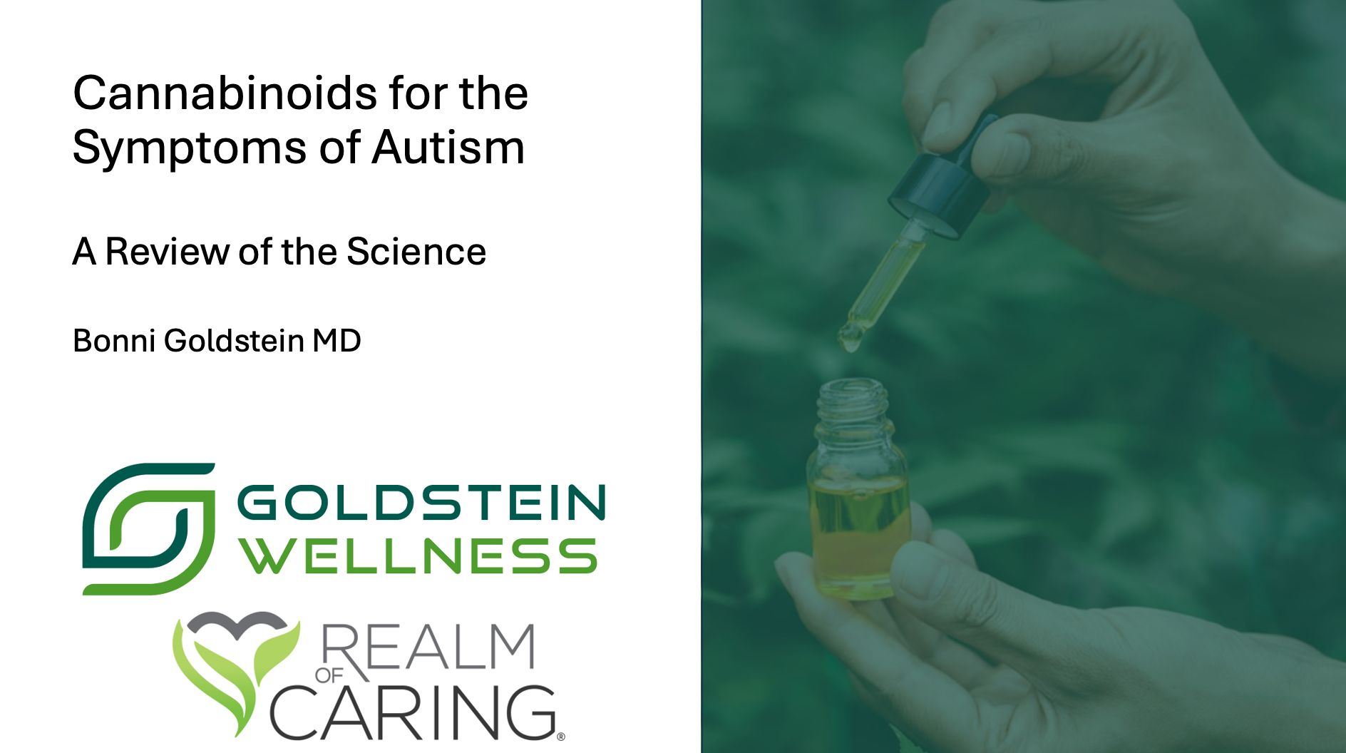 Cannabinoids for the Symptoms of Autism: A Review of the Science